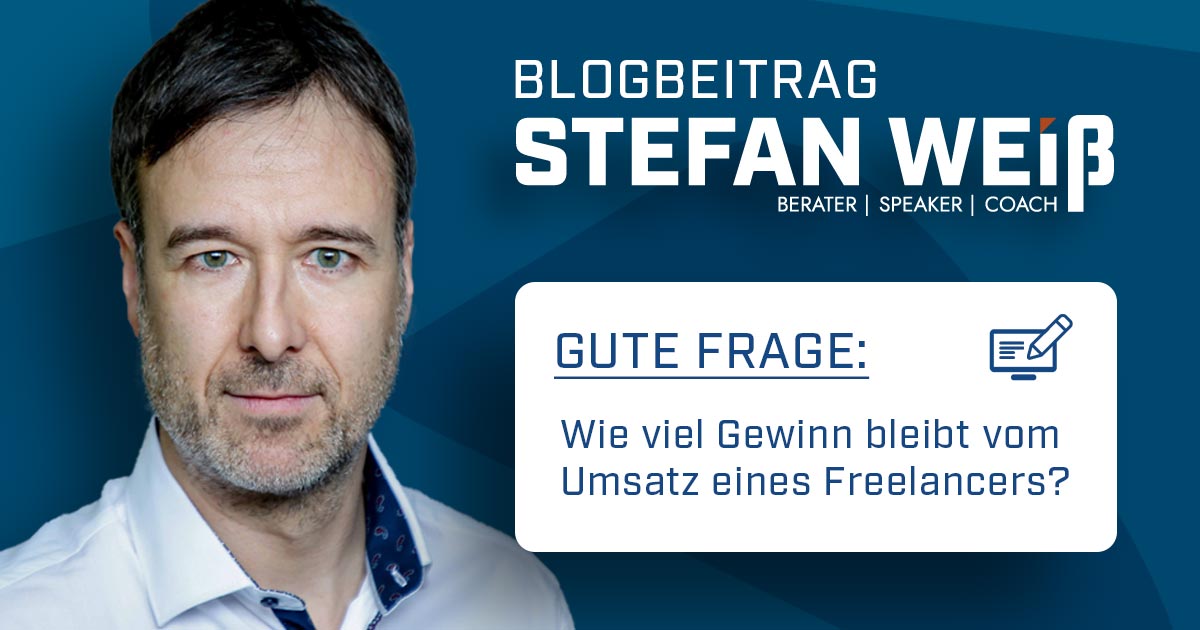 Wieviel Gewinn bleibt vom Umsatz Stefan Weiss Blogartikel